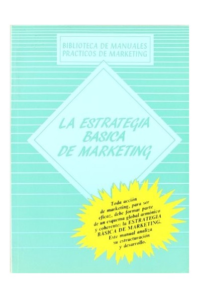LA ESTRATEGIA BÁSICA DE MARKETING